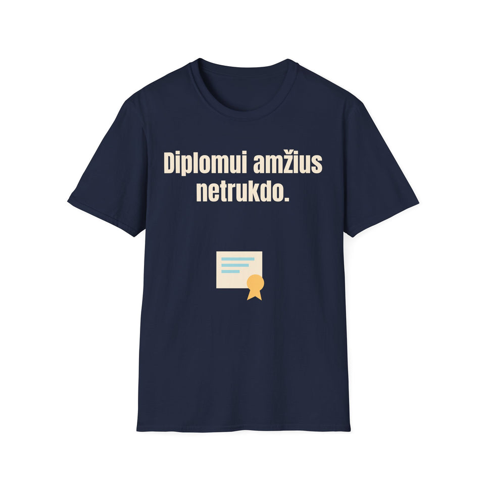 Diplomui amžius netrukdo.