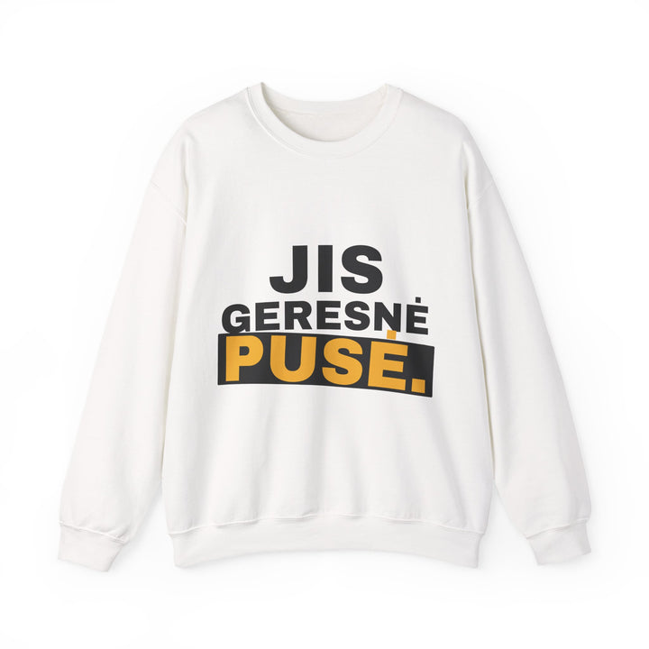Antra pusė. Geresnioji.