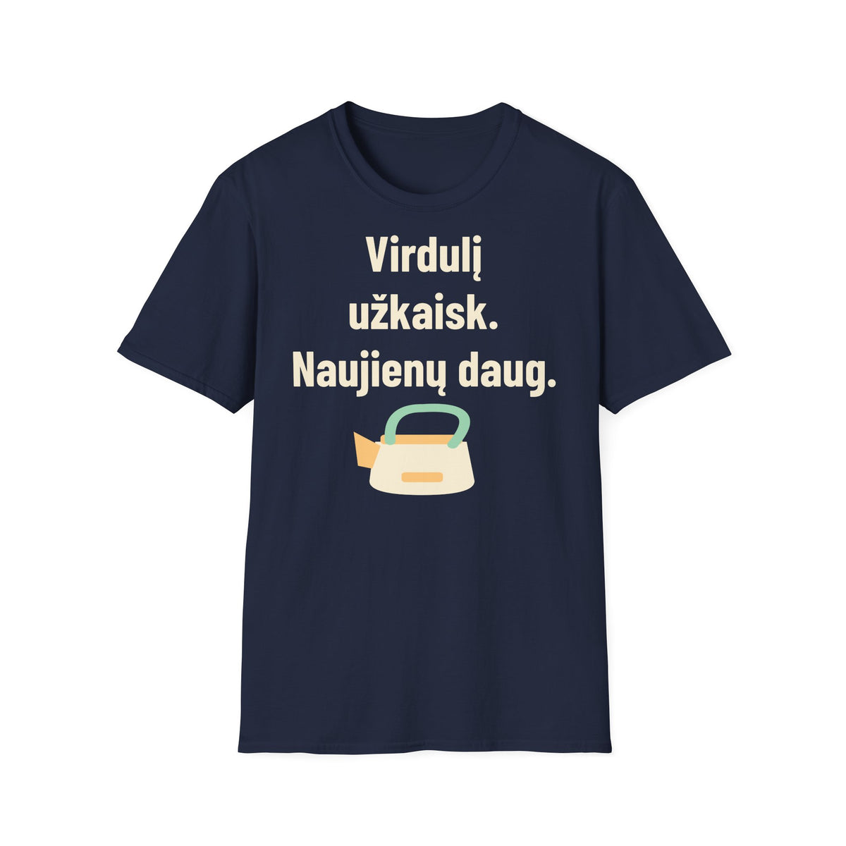 Virdulį užkaisk. Naujienų daug.