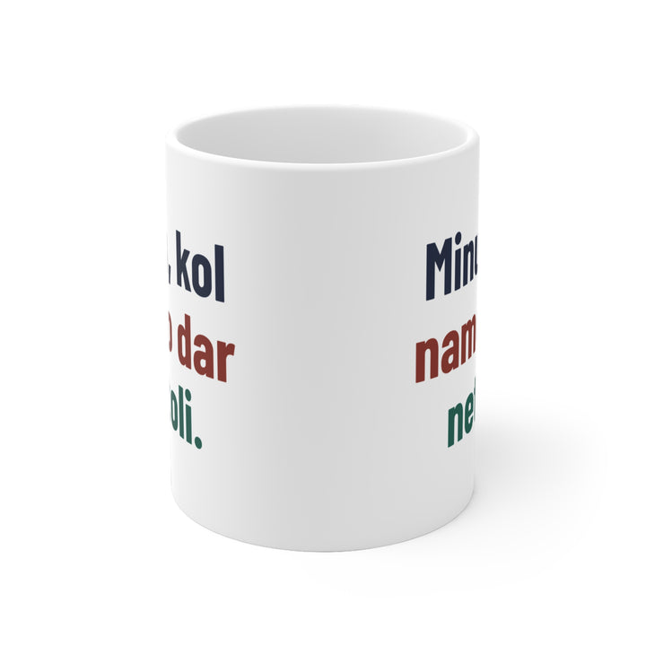Minu toli. Namo – dar toliau.