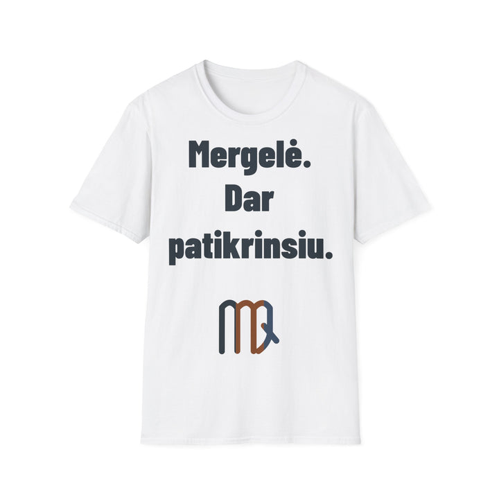 Mergelė. Dar patikrinsiu.