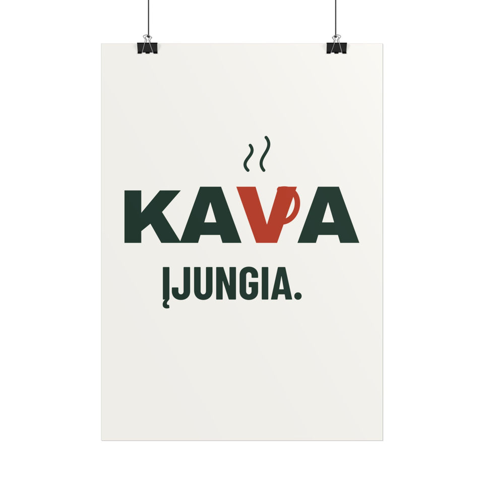Kava įjungia – plakatas, spaudos vaizdas