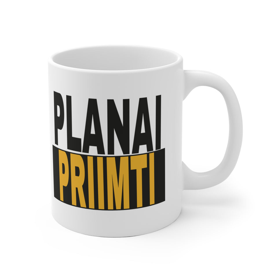 Planai priimti.