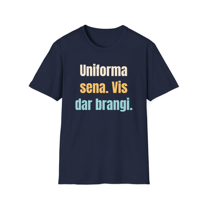 Uniforma sena. Vis dar brangi.