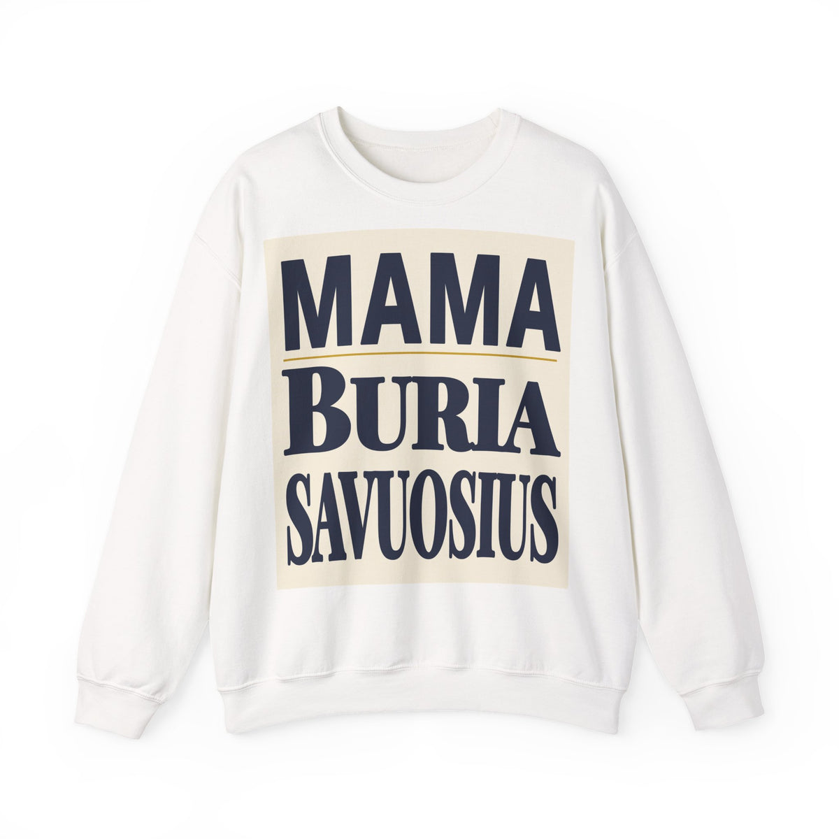 Mama buria savuosius.