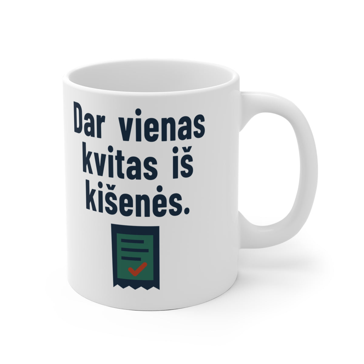 Dar vienas kvitas iš kišenės.