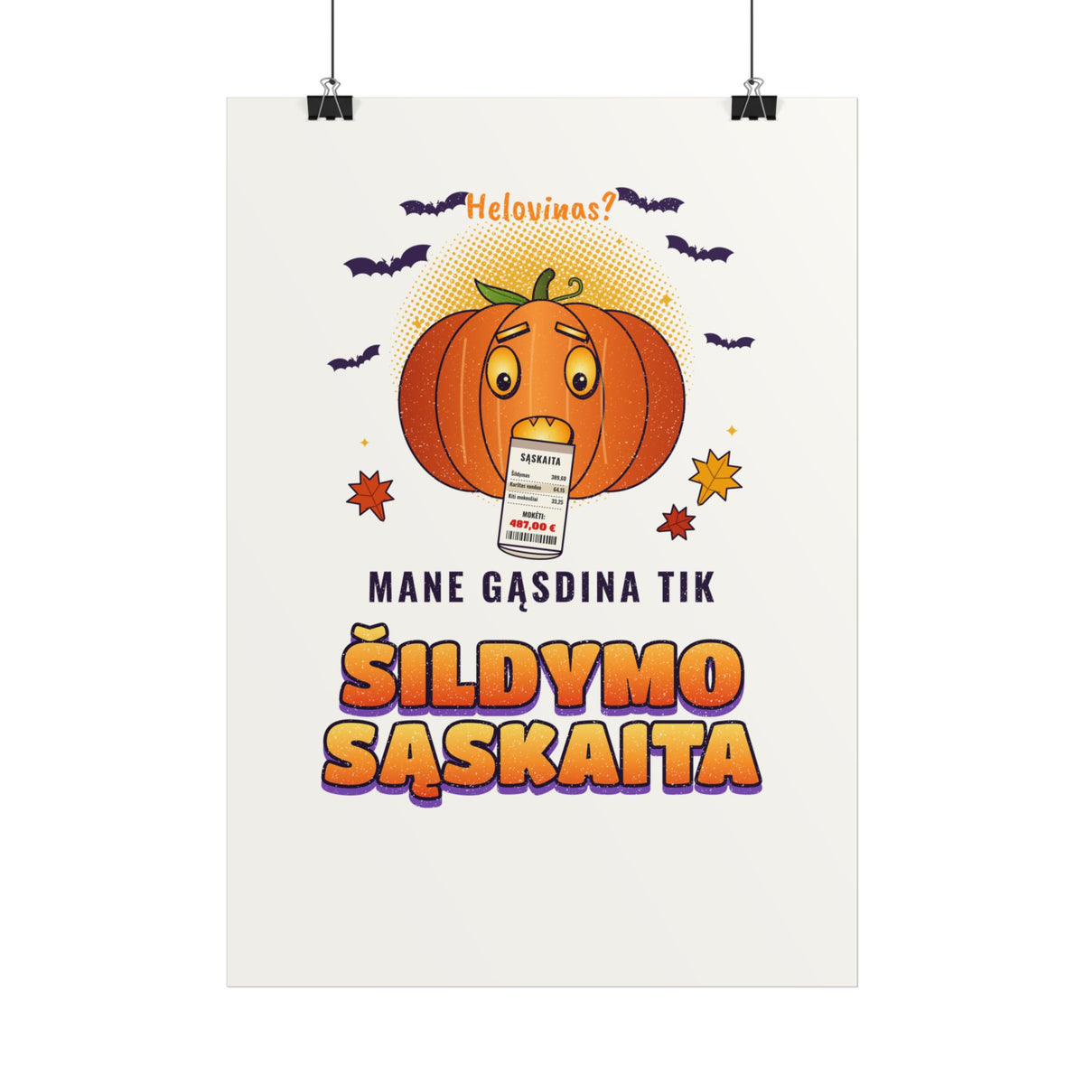 Mane gąsdina tik šildymo sąskaita – plakatas, spaudos vaizdas