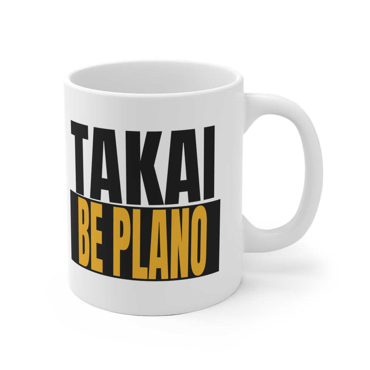 Takai be plano.