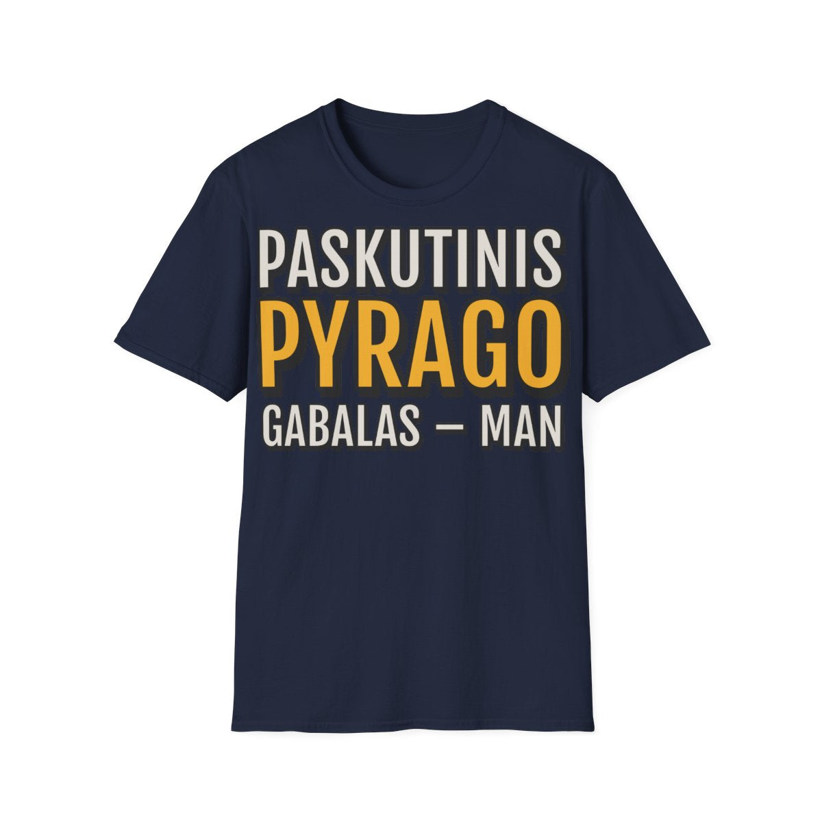 Marškinėliai „Paskutinis pyrago gabalas – man“ – tamsiai mėlyna
