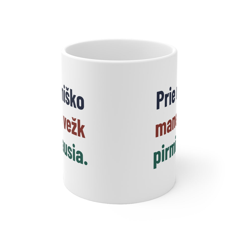Prie miško mane vežk pirmiausia.