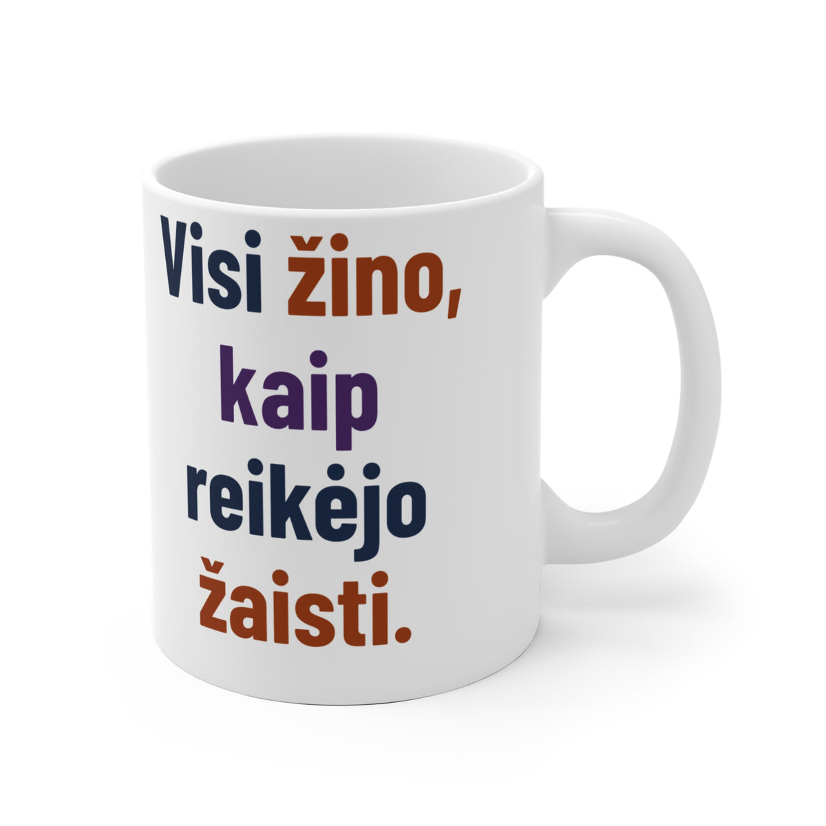 Visi žino, kaip reikėjo žaisti.