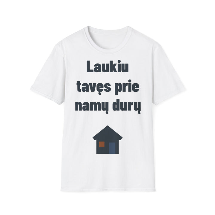Laukiu tavęs prie namų durų