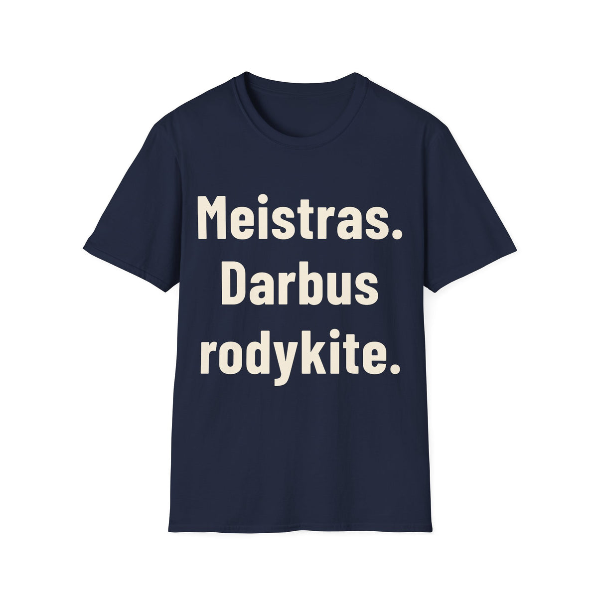 Meistrą pažinsi iš darbų.