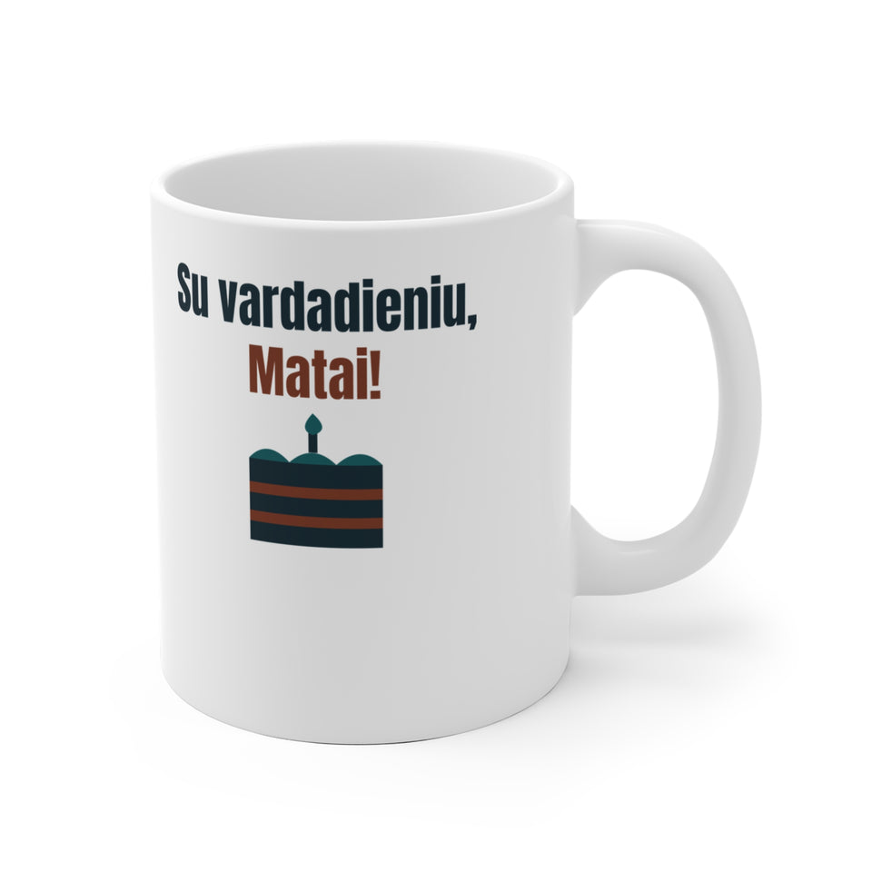 Su vardadieniu, Matai!