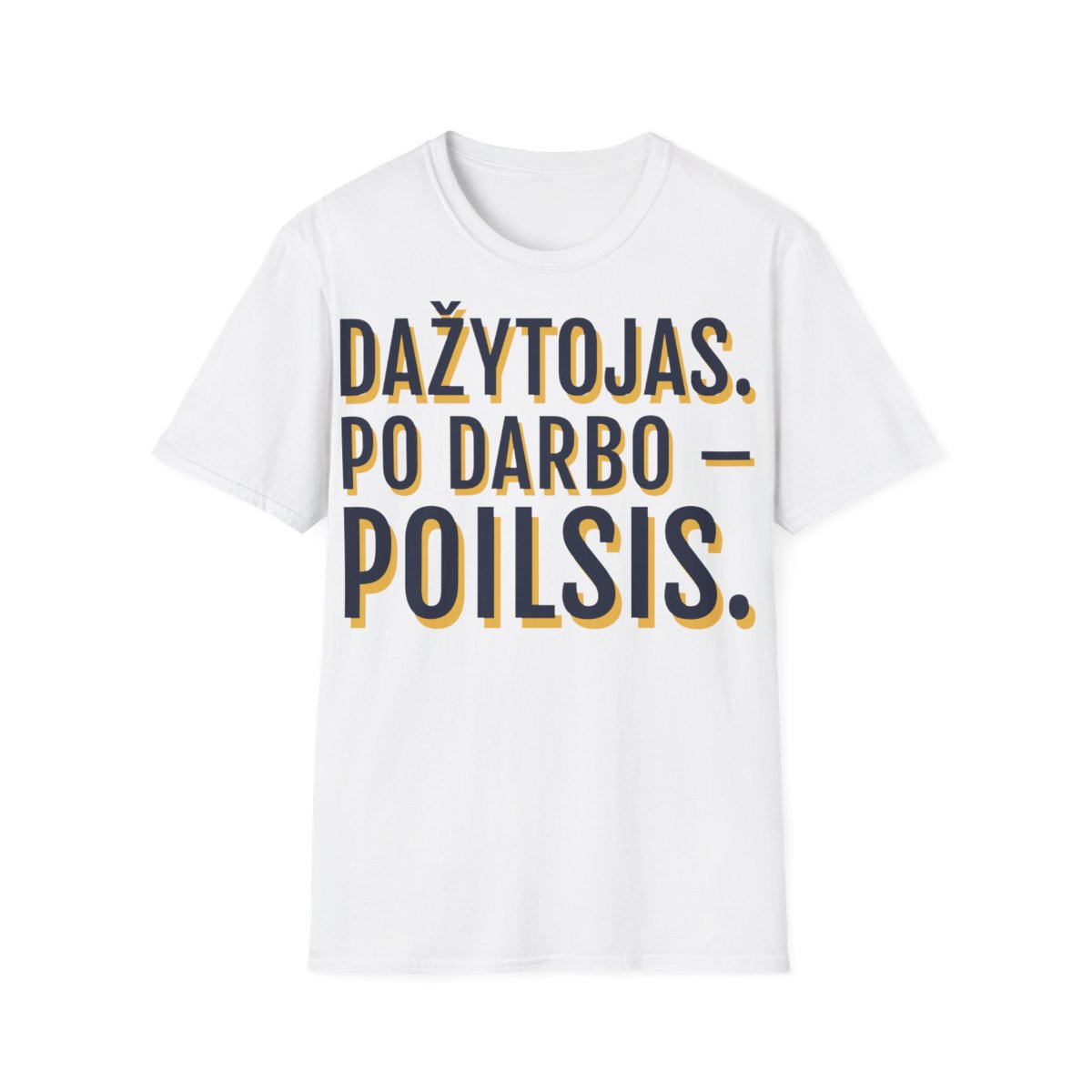 Marškinėliai „Dažytojas. Po darbo – poilsis.“ – balta