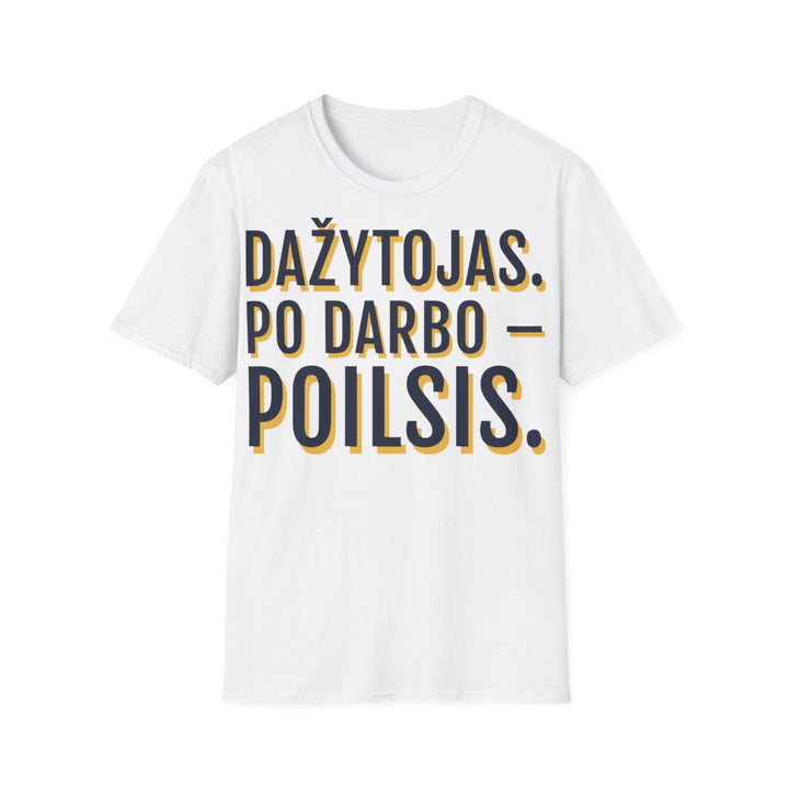 Dažytojas. Po darbo – poilsis.
