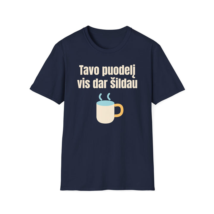 Tavo puodelį vis dar šildau