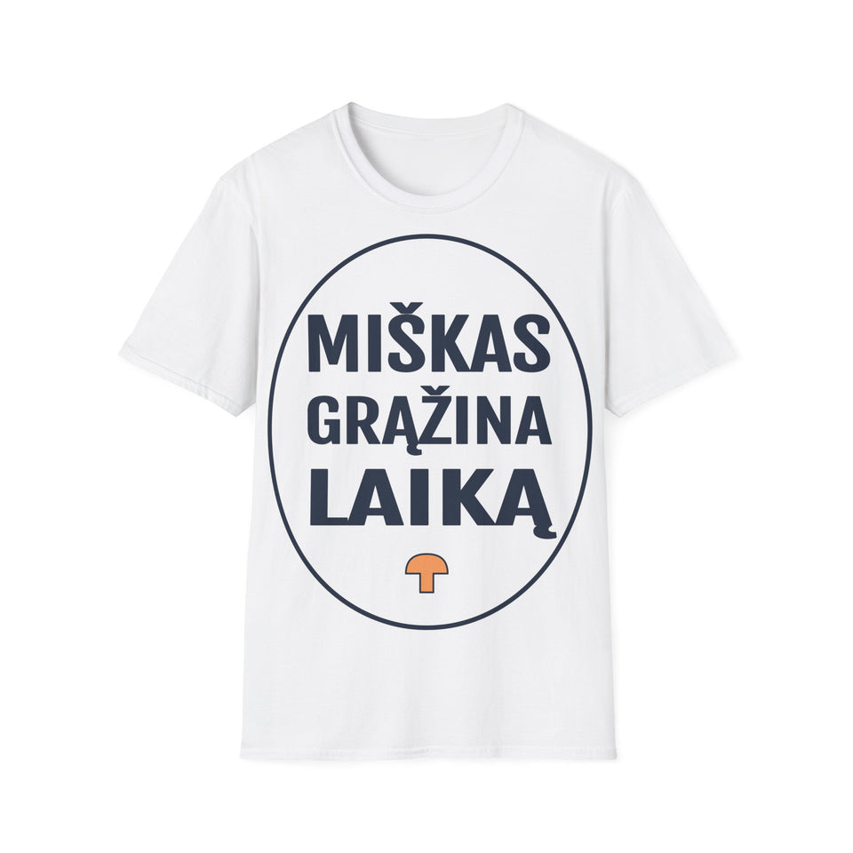 Miškas grąžina laiką.