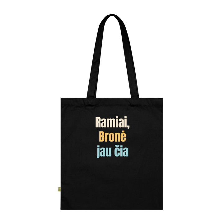 Ramiai, Bronė jau čia