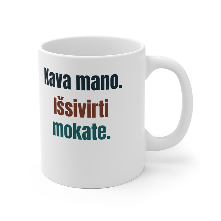 Kava mano. Išsivirk pats.