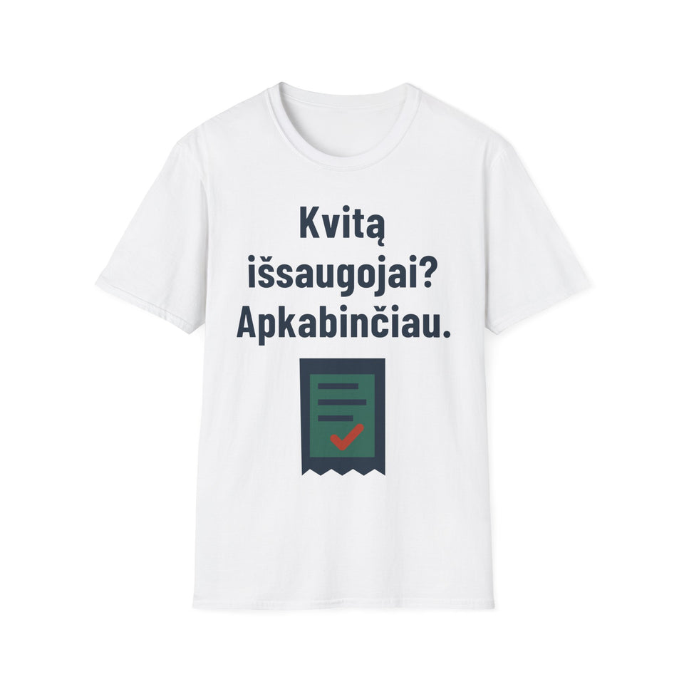 Kvitą išsaugojai? Apkabinčiau.