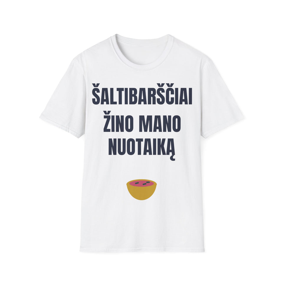 Šaltibarščiai žino mano nuotaiką — Marškinėliai, spauda priekyje