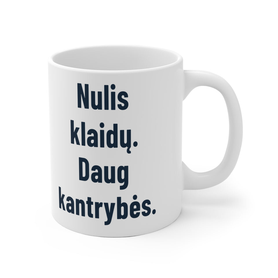 Nulis klaidų. Daug kantrybės.