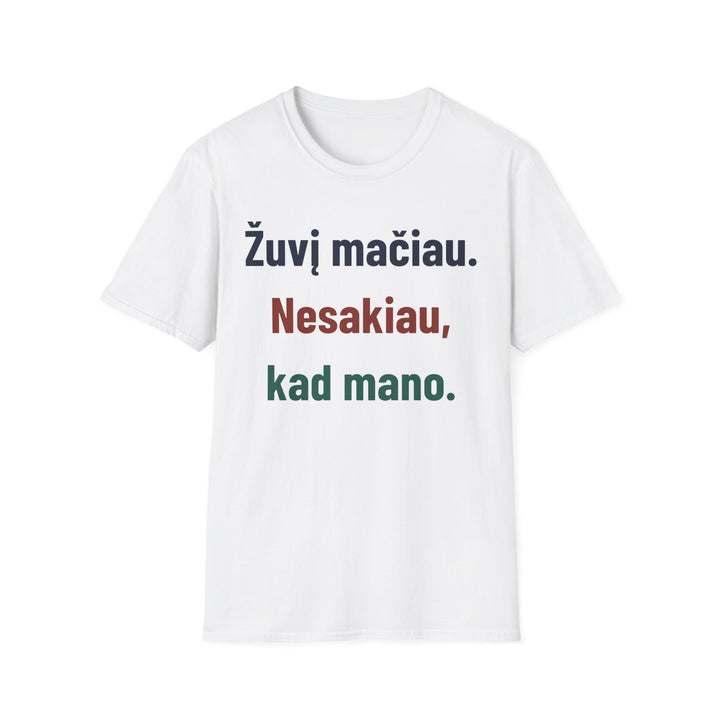 Žuvį mačiau. Nesakiau, kad mano.
