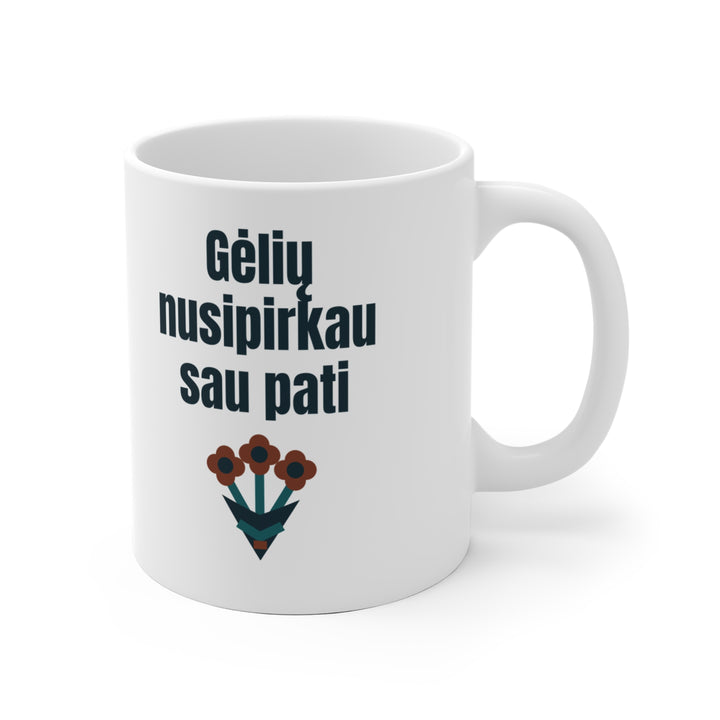 Gėlių nusipirkau sau pati