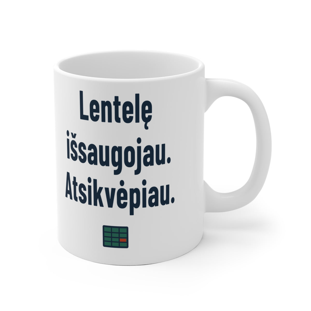 Lentelę išsaugojau. Atsikvėpiau.