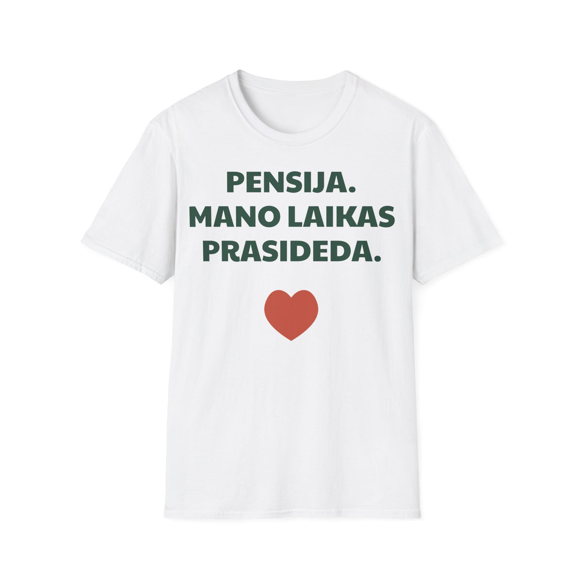 Pensija. Mano laikas prasideda. — Marškinėliai, spauda priekyje