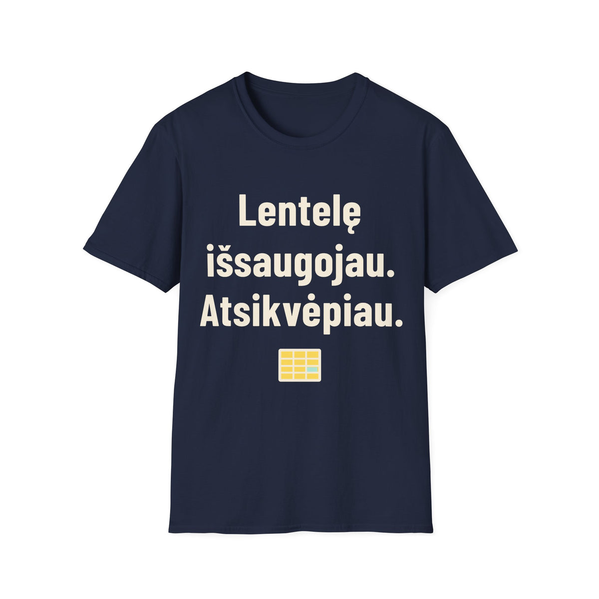 Lentelę išsaugojau. Atsikvėpiau.