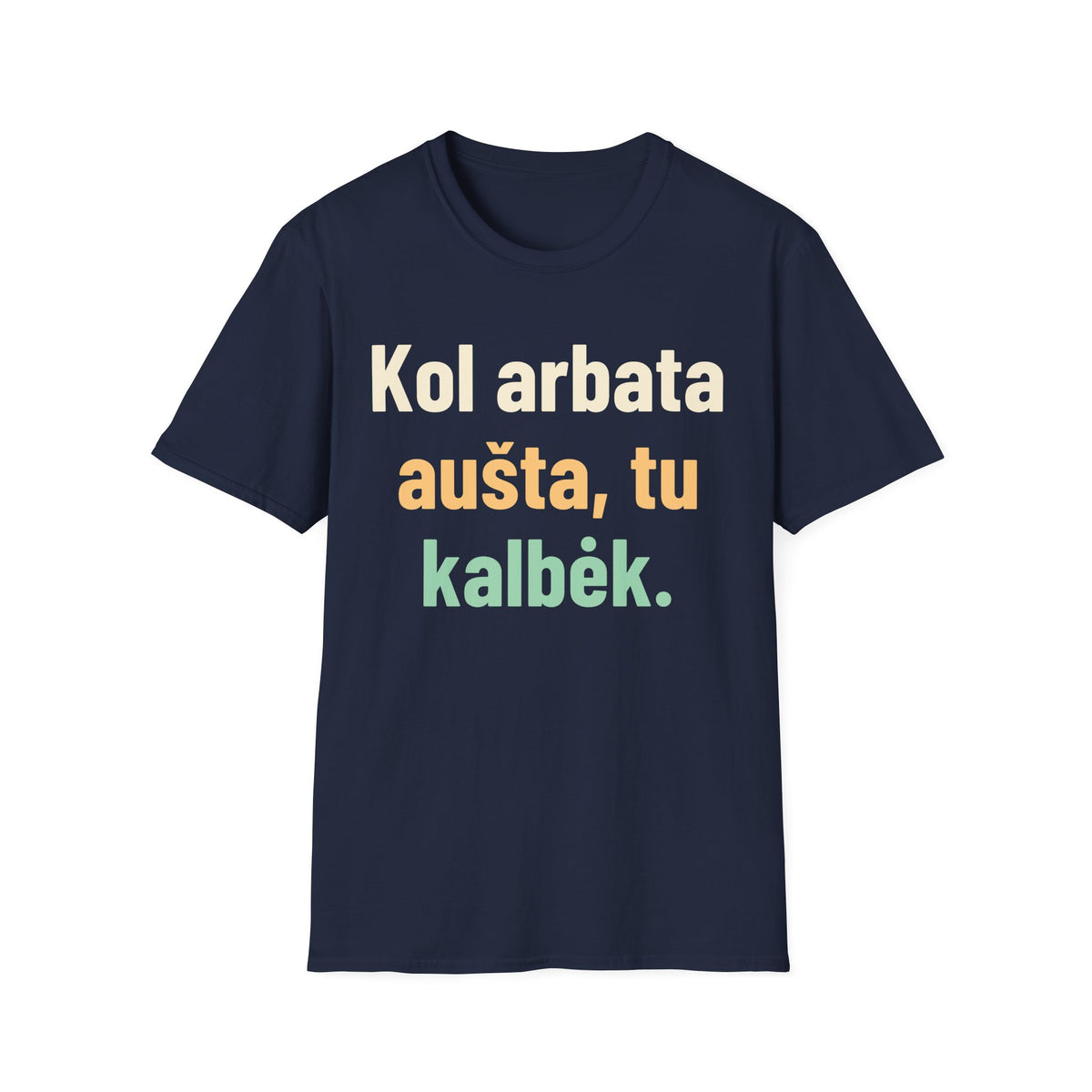 Kol arbata vėsta, tu kalbėk.