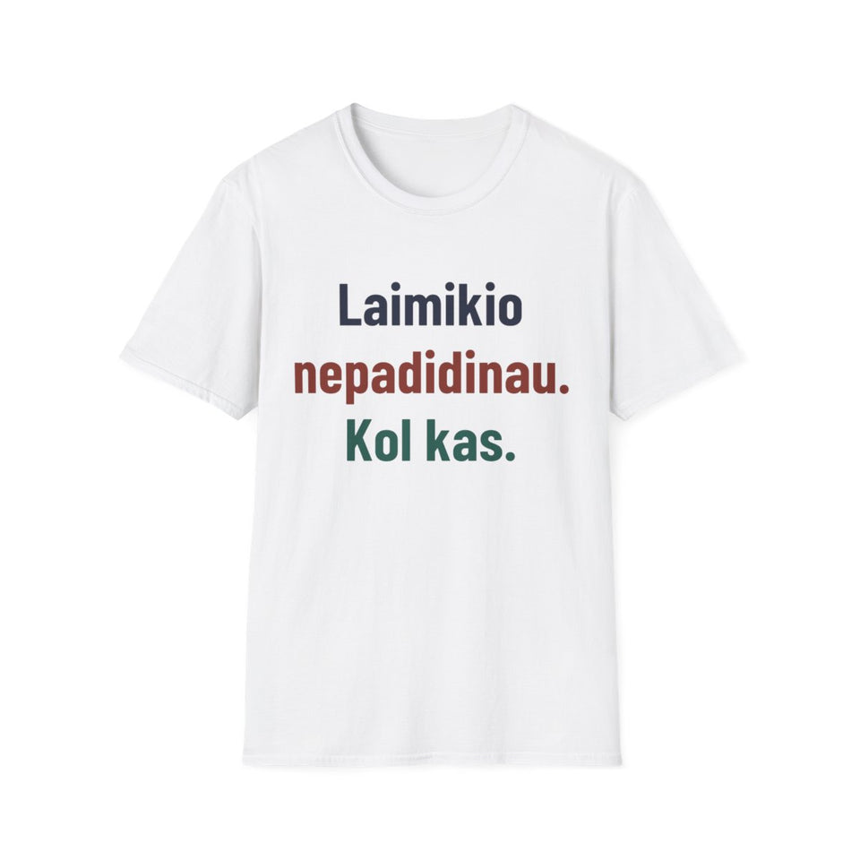 Laimikio nepadidinau. Kol kas. · Marškinėliai · Balta