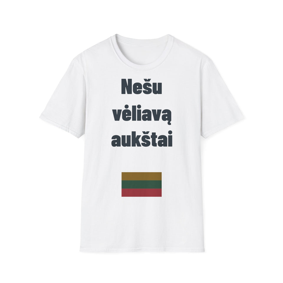 Nešu vėliavą aukštai