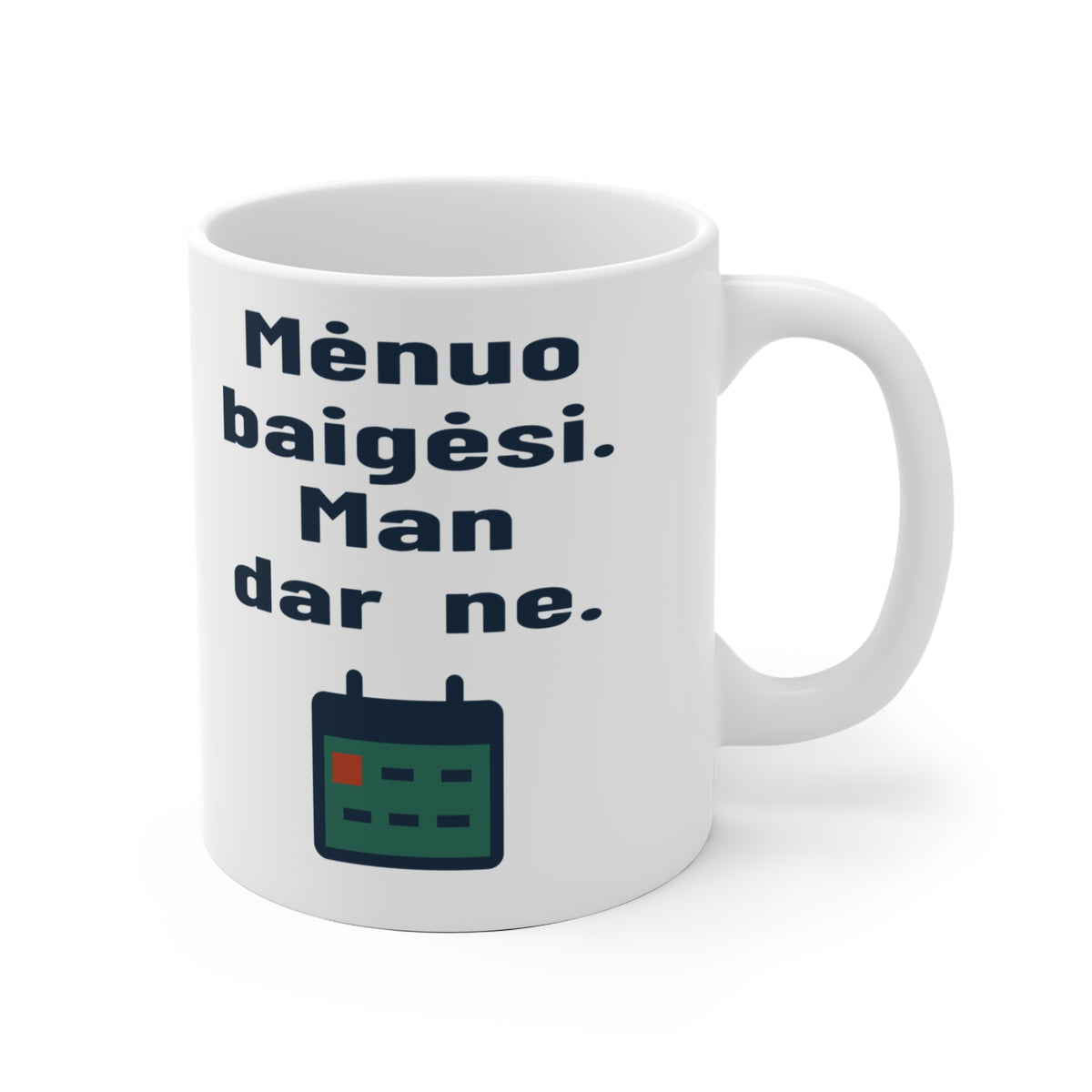 Mėnuo baigėsi. Man dar ne.