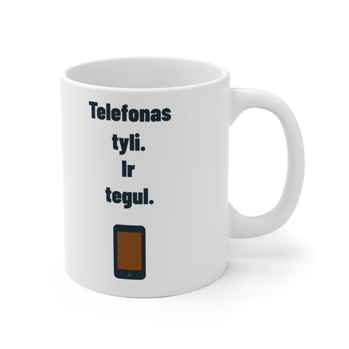 Telefonas tyli. Ir tegul.
