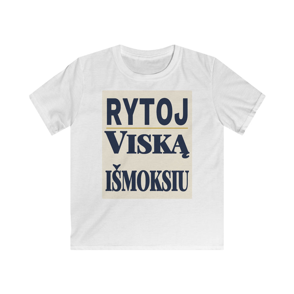Rytoj viską išmoksiu.