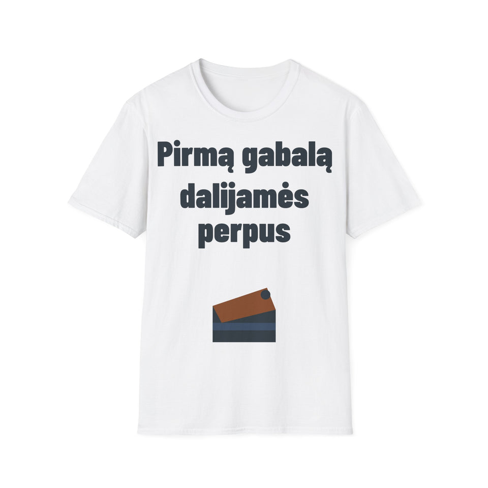 Pirmą gabalą dalijamės perpus