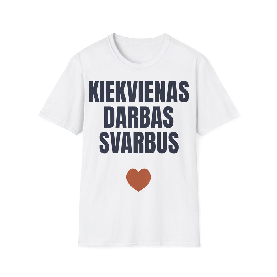 Kiekvienas darbas svarbus — Marškinėliai, spaudos vaizdas