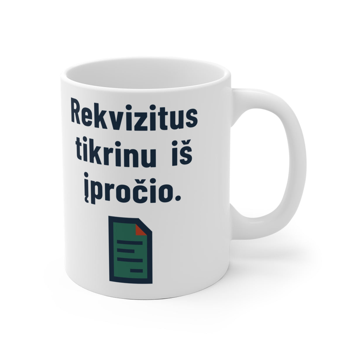 Rekvizitus tikrinu iš įpročio.