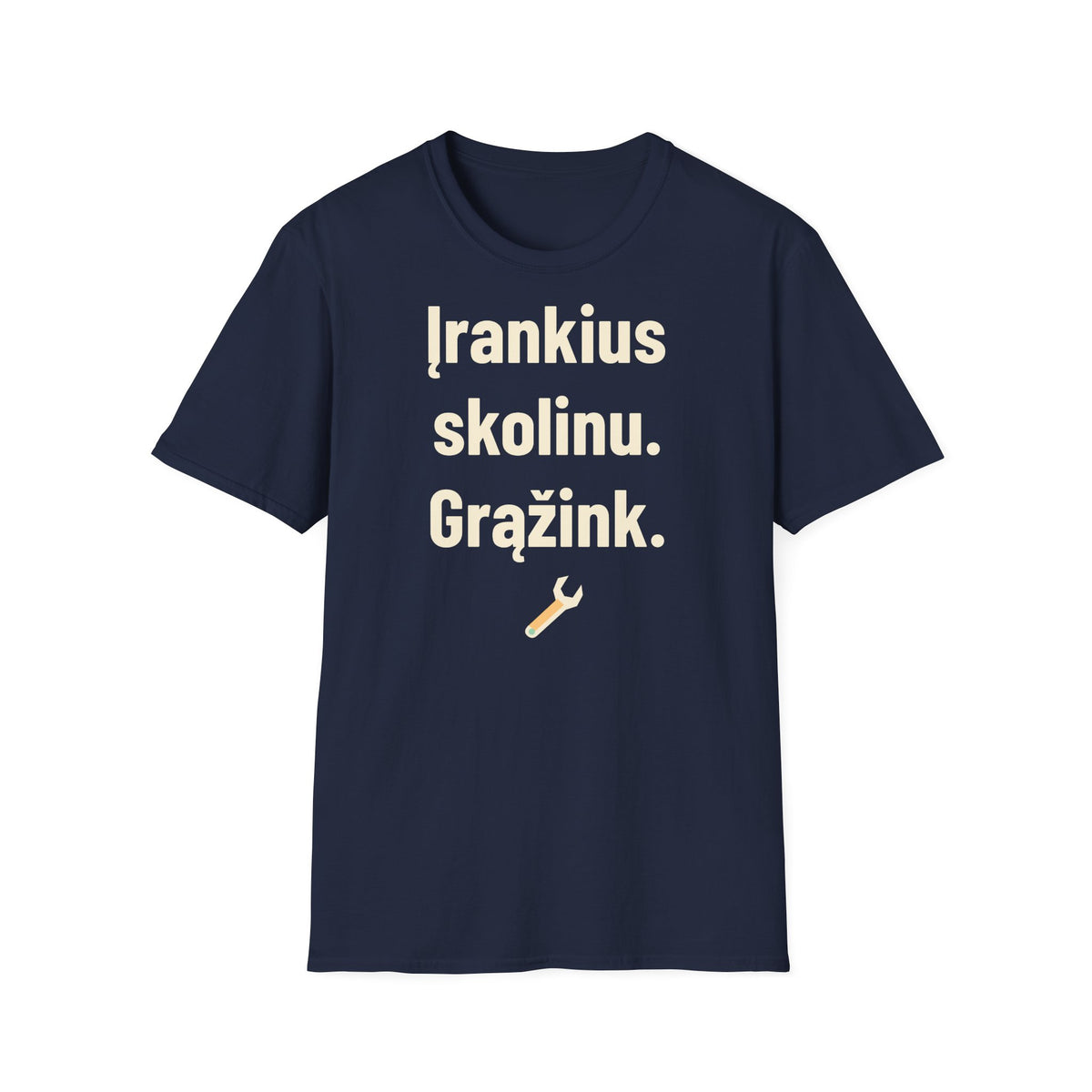 Įrankius skolinu. Grąžink.