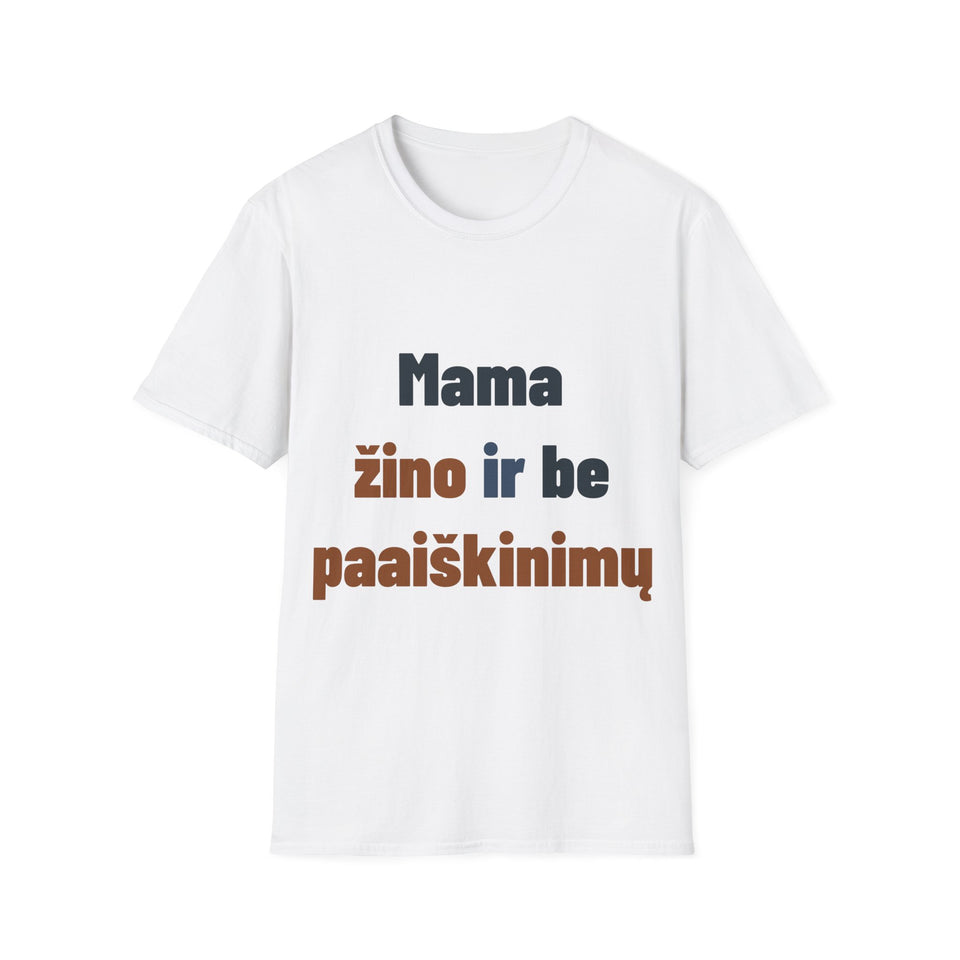 Mama žino ir be paaiškinimų