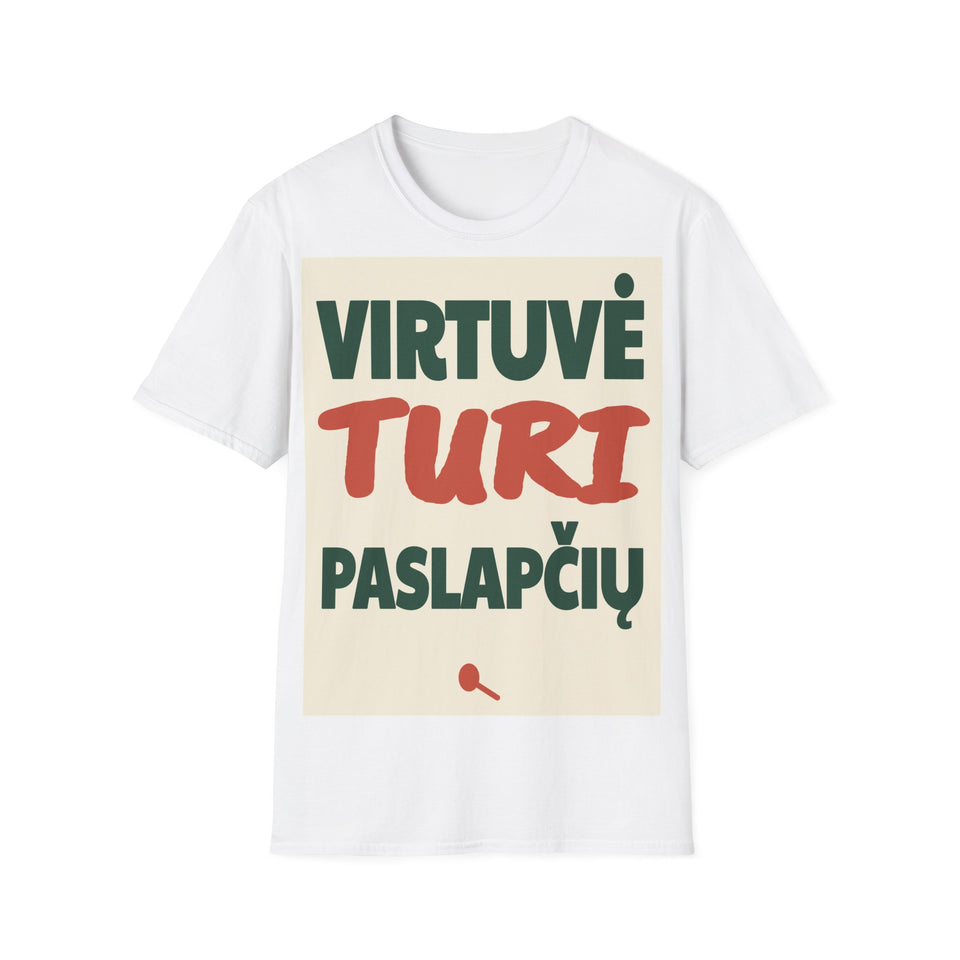 Virtuvė turi paslapčių.