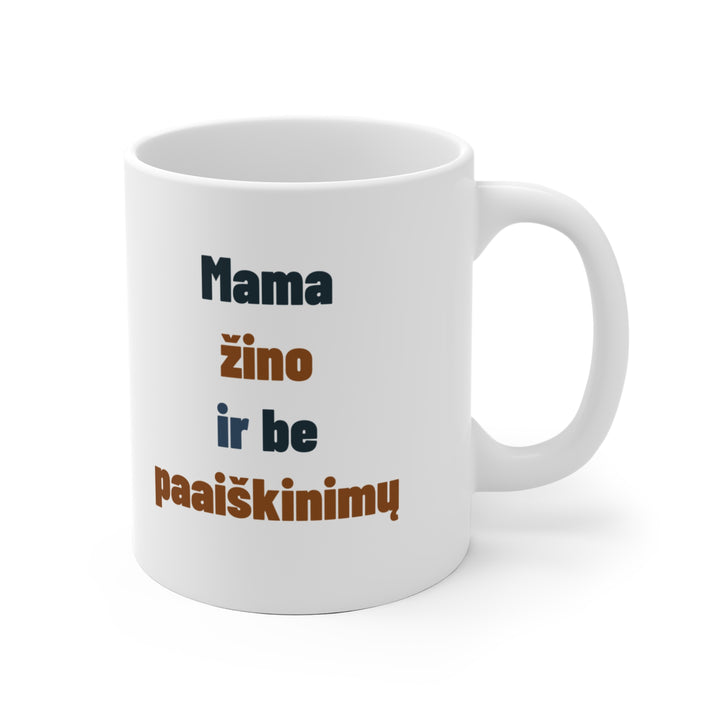 Mama žino ir be paaiškinimų