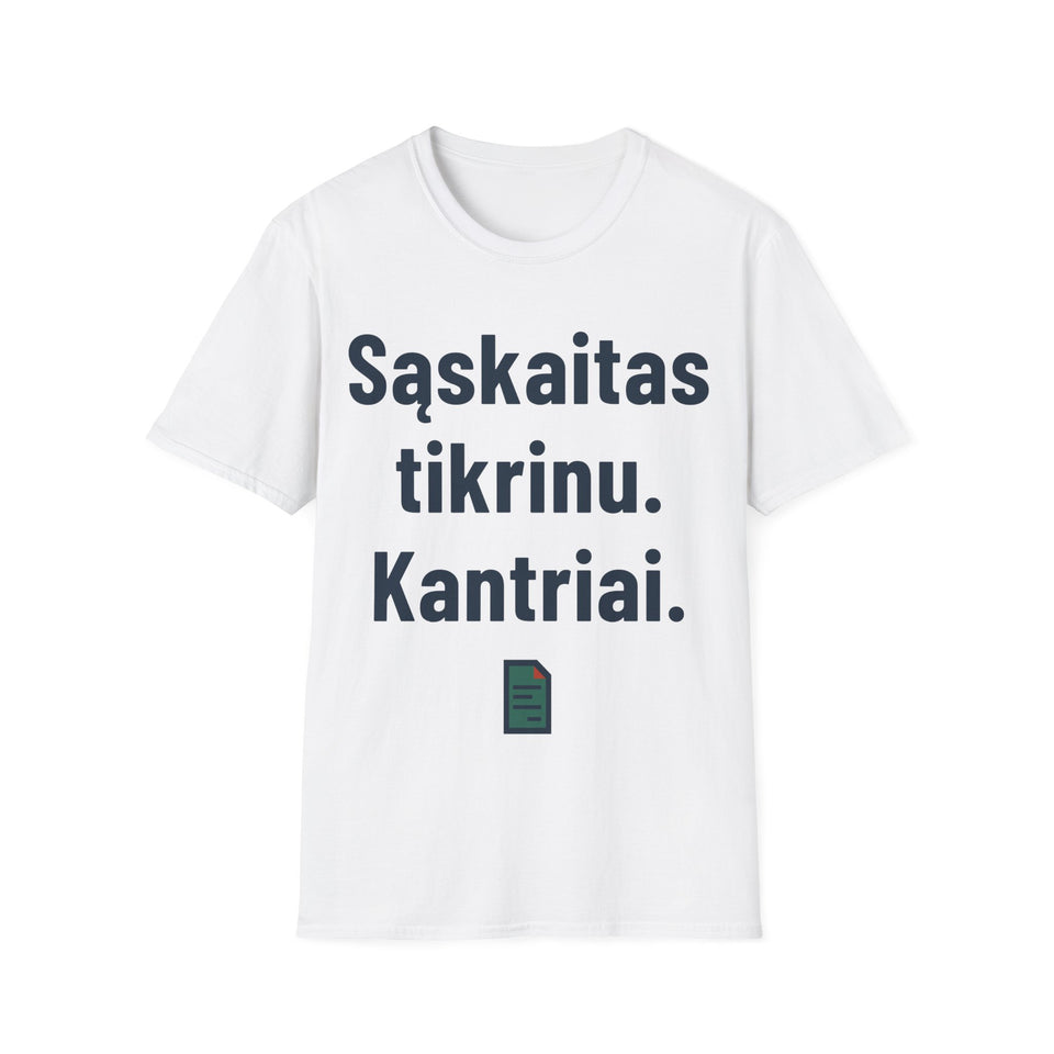 Sąskaitas tikrinu. Kantriai.