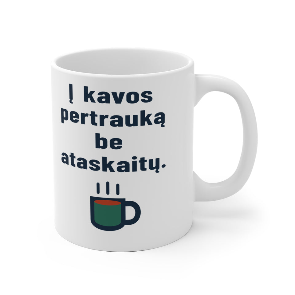 Į kavos pertrauką be ataskaitų.