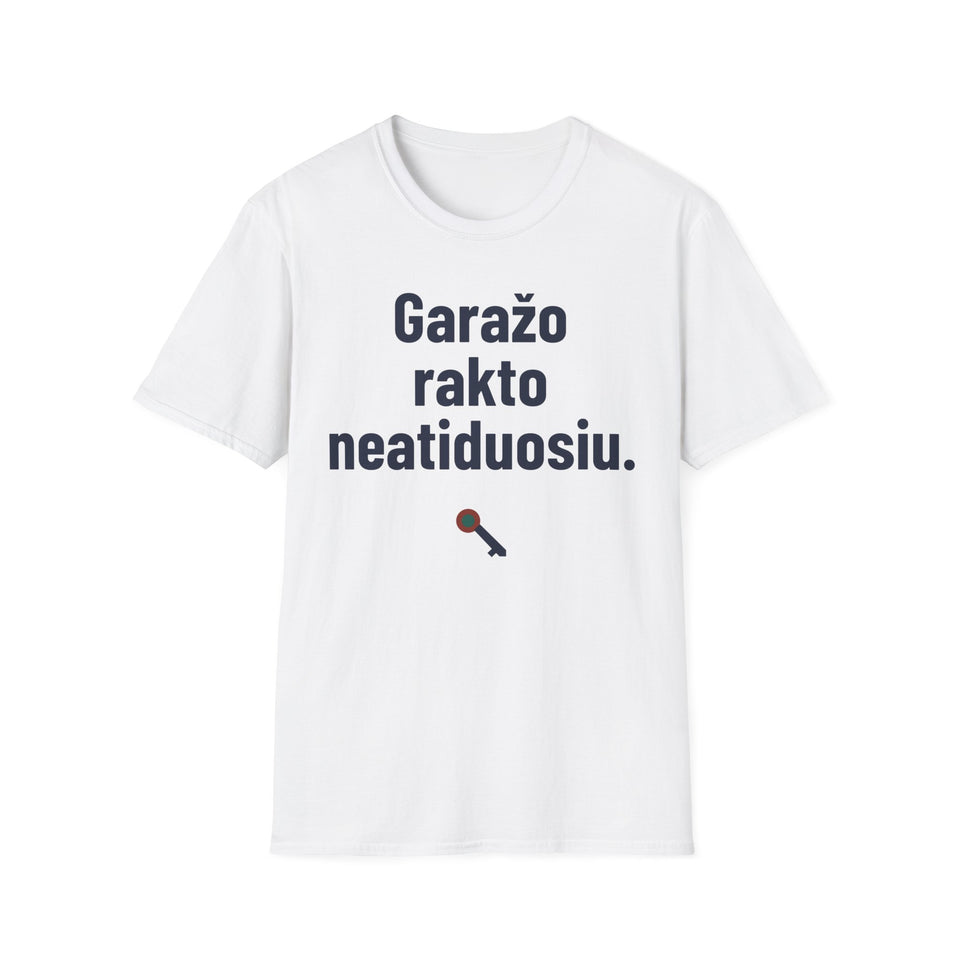 Garažo rakto neatiduosiu.
