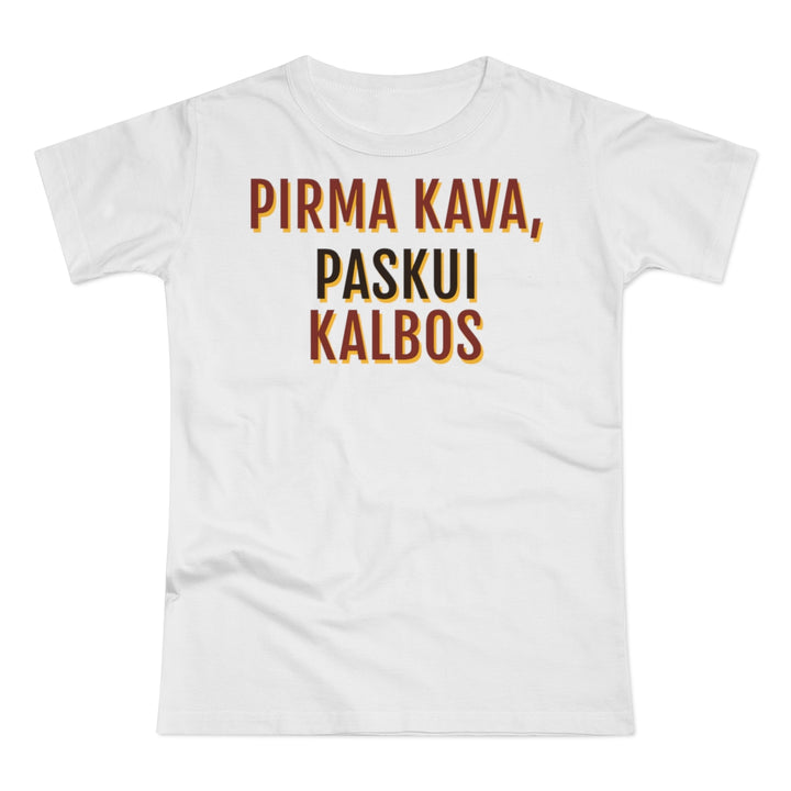 Pirma kava, paskui kalbos