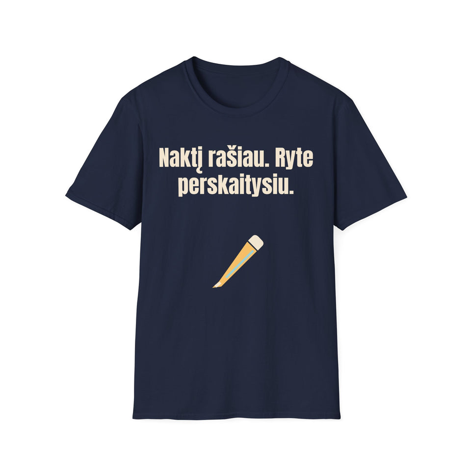 Naktį rašiau. Ryte perskaitysiu.